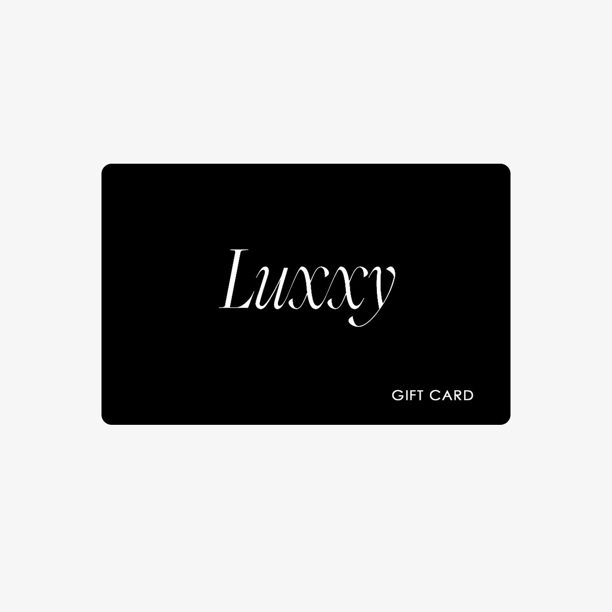 Luxxy Electronic Gift Card